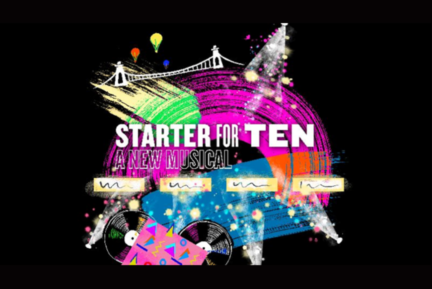 STARTER FOR TEN A NEW MUSICAL